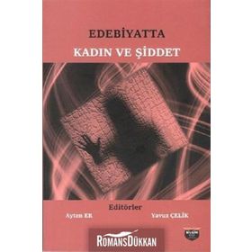Edebiyatta Kadın ve Şiddet - Kolektif