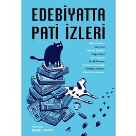 Edebiyatta Pati İzleri - Buket Uzuner