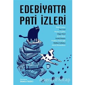 Edebiyatta Pati İzleri - Buket Uzuner