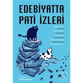 Edebiyatta Pati İzleri - Buket Uzuner