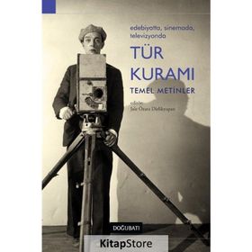 Edebiyatta, Sinemada, Televizyonda Tür Kuramı Temel Metinler / Jale Özata Dirlikyapan