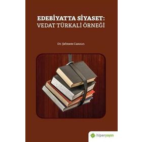Edebiyatta Siyaset: Vedat Türkali