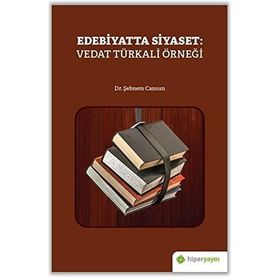 Edebiyatta Siyaset: Vedat Türkali