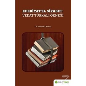 Edebiyatta Siyaset: Vedat Türkali