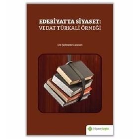 Edebiyatta Siyaset: Vedat Türkali