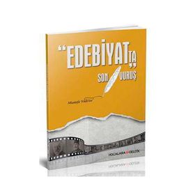 Edebiyat’ta Son Vuruş - Mustafa Yıldırım