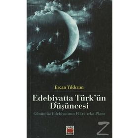EDEBIYATTA TÜRK'ÜN DÜŞÜNCESİ - ERCAN YILDIRIM (ISBN:9786051211534 )