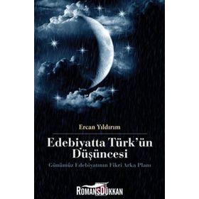 EDEBIYATTA TÜRK'ÜN DÜŞÜNCESİ - ERCAN YILDIRIM (ISBN:9786051211534 )