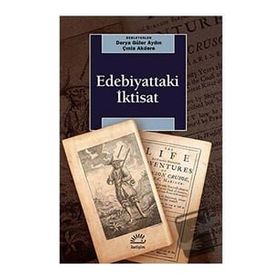 Edebiyattaki İktisat - Derya Güler Aydın