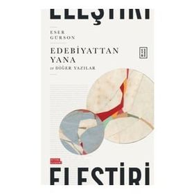 Edebiyattan Yana - Eser Gürson