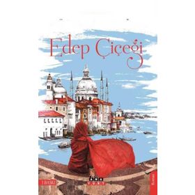 Edep Çiçeği - Müjde Aklanoğlu
