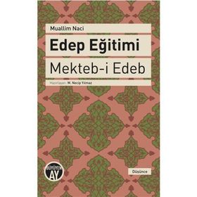 Edep Eğitimi - Muallim Naci