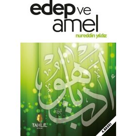 EDEP VE AMEL - NUREDDIN YILDIZ