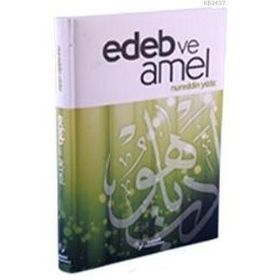 EDEP VE AMEL - NUREDDIN YILDIZ