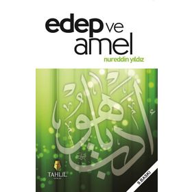 EDEP VE AMEL - NUREDDIN YILDIZ