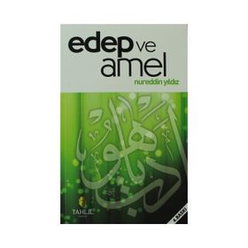 EDEP VE AMEL - NUREDDIN YILDIZ