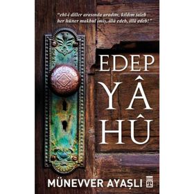Edep Ya Hü - Münevver Ayaşlı