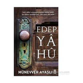 Edep Ya Hü - Münevver Ayaşlı