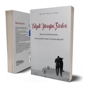 Edepli Yüreğin Şiirleri - Seyithan Güney Çelikbaş