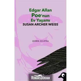 Edgar Allan Poe'Nun Ev Yaşamı - Susan Archer Weiss
