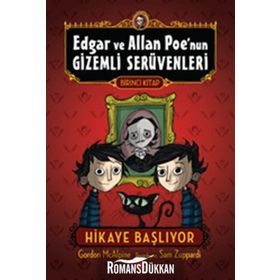 EDGAR VE ALLAN POE'NUN GIZEMLI SERÜVENLERI 1 - HIKAYE BAŞLIYOR - GORDON MCALPINE;SAM ZUPPARDI