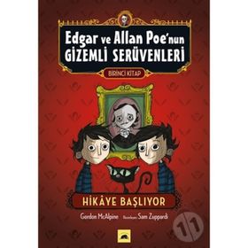 EDGAR VE ALLAN POE'NUN GIZEMLI SERÜVENLERI 1 - HIKAYE BAŞLIYOR - GORDON MCALPINE;SAM ZUPPARDI
