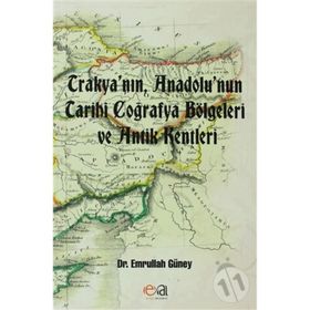 Edge Akademi Trakyanın Anadolunun Tarihi Coğrafya Bölgeleri