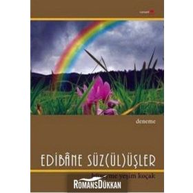 EDIBÂNE SÜZ(ÜL)ÜŞLER - HÜZEYME YEŞİM KOÇAK