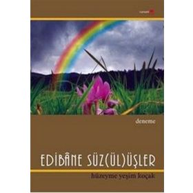 EDIBÂNE SÜZ(ÜL)ÜŞLER - HÜZEYME YEŞİM KOÇAK
