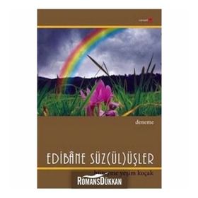 EDIBÂNE SÜZ(ÜL)ÜŞLER - HÜZEYME YEŞİM KOÇAK