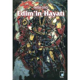 Edim’in Hayatı - Fatih Oto