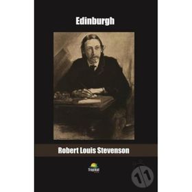 Edinburgh - Robert Louis Stevenson
