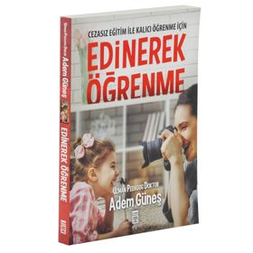 Edinerek Öğrenme - pedagog adem gunes