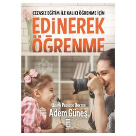 Edinerek Öğrenme - pedagog adem gunes