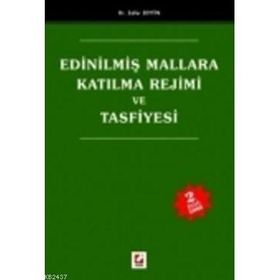 EDİNİLMİŞ MALLARA KATILMA REJIMI VE TASFIYESI - ZAFER ZEYTIN