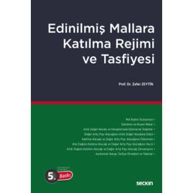 EDİNİLMİŞ MALLARA KATILMA REJIMI VE TASFIYESI - ZAFER ZEYTIN