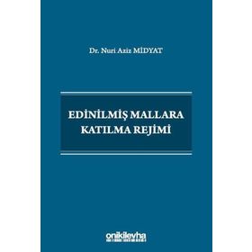 EDİNİLMİŞ MALLARA KATILMA REJIMI VE TASFIYESI - ZAFER ZEYTIN