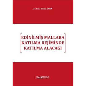 EDİNİLMİŞ MALLARA KATILMA REJIMI VE TASFIYESI - ZAFER ZEYTIN