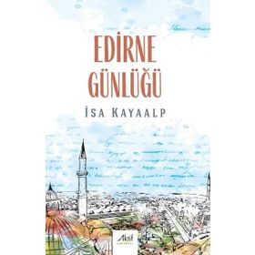 Edirne Günlüğü - Aktif Yayınevi
