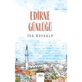 Edirne Günlüğü - Aktif Yayınevi
