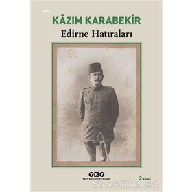 Edirne Hatıraları - Kazım Karabekir