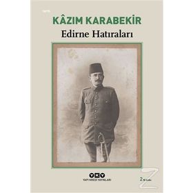 Edirne Hatıraları - Kazım Karabekir