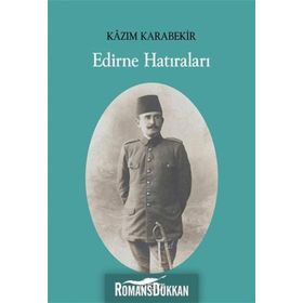 Edirne Hatıraları - Kazım Karabekir