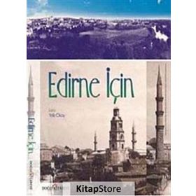 EDIRNE İÇIN - YELIZ OKAY