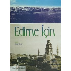 EDIRNE İÇIN - YELIZ OKAY