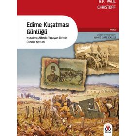 Edirne Kuşatması Günlüğü - Gustave Cirilli