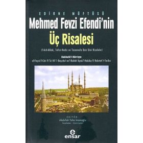 Edirne Müftüsü Mehmet Fevzi Efendi'nin Üç Risalesi - Abdullah Taha İmamoğlu