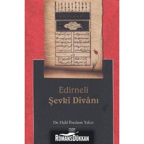 EDIRNELI ŞEVKİ DİVANI - HALIL İBRAHİM YAKAR