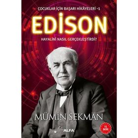 Edison - Çocuklar İçin Başarı Hikayeleri 1 - Mümin Sekman