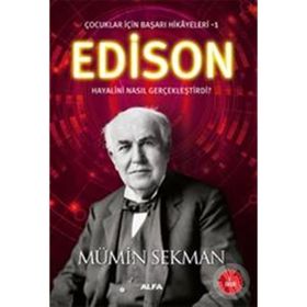 Edison - Çocuklar İçin Başarı Hikayeleri 1 - Mümin Sekman